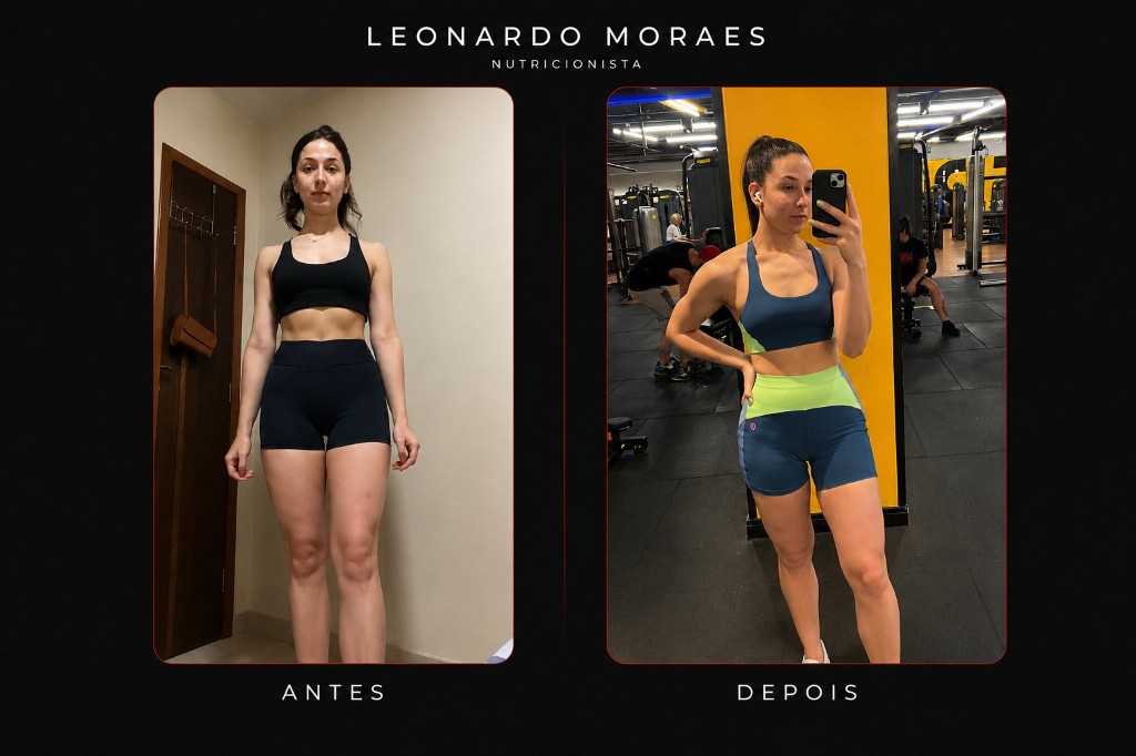 Antes e depois — transformação de paciente com acompanhamento do nutricionista Leonardo Moraes